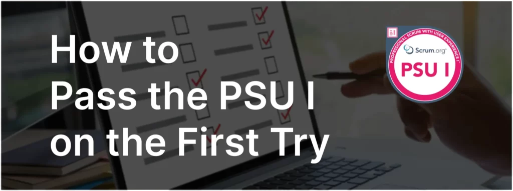 How To Pass PSU I Exam on the First Try
